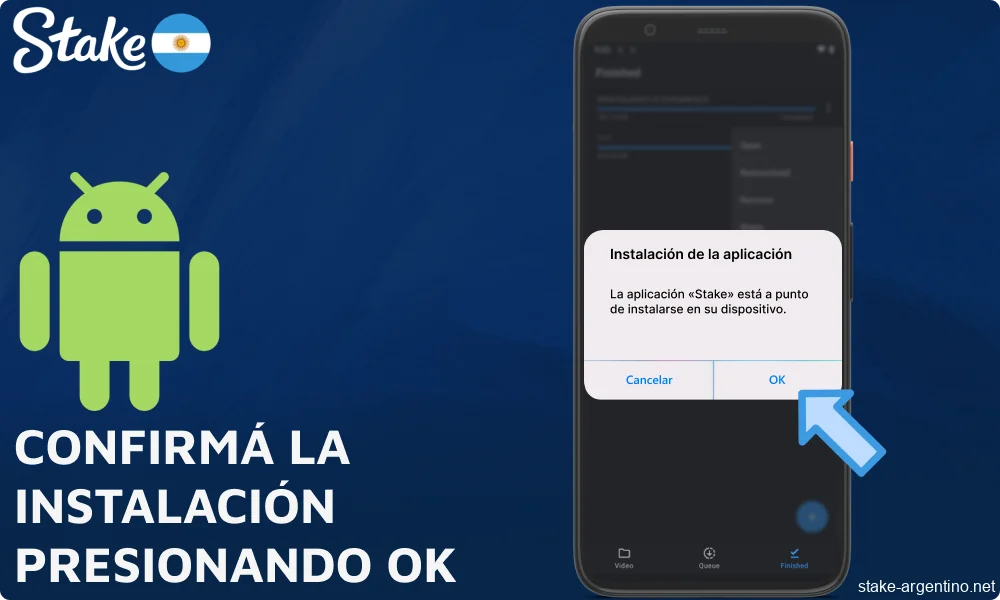 Confirmá la instalación de la aplicación Stake presionando OK