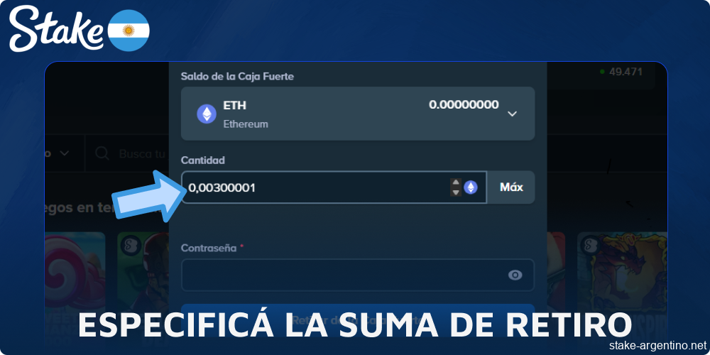 Especificá la suma de retiro en Stake