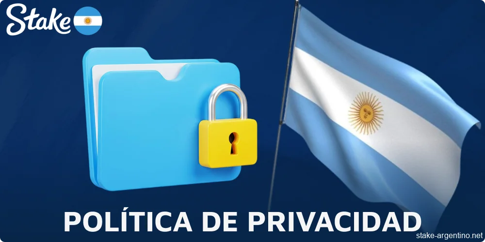 Política de privacidad de Stake implementada en Argentina
