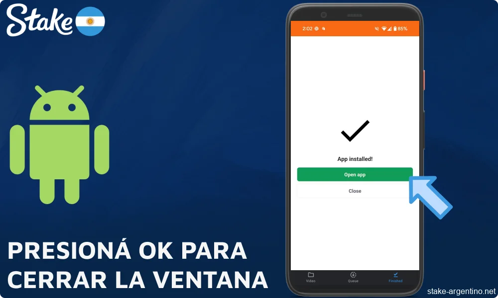 Presioná OK para cerrar la ventana de la aplicación Stake